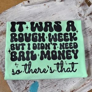New Gildan It Was A Rough Week Short Sleeve
